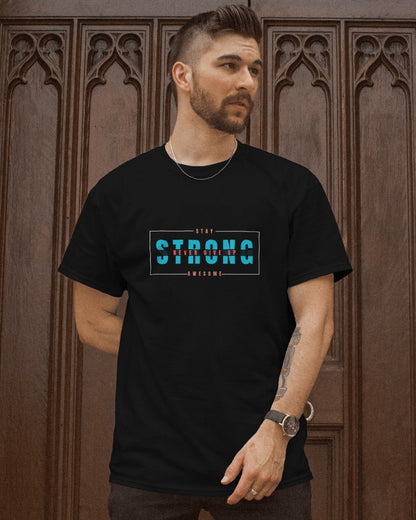 Stay Strong Unisex Graphic Tees