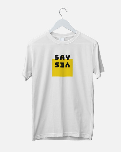 Say Yes Unisex Graphic Tees