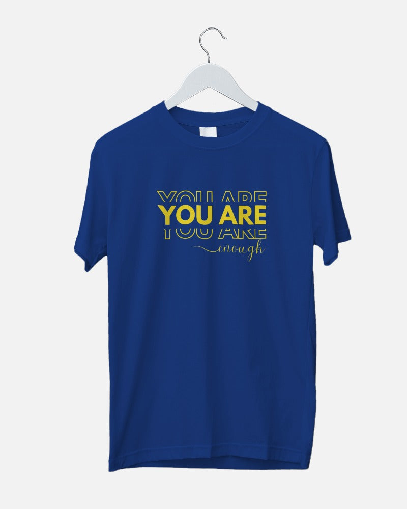 You Are Enough Unisex Graphic Tees