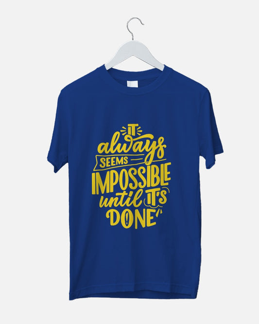 Impossible Quote Unisex Graphic Tees