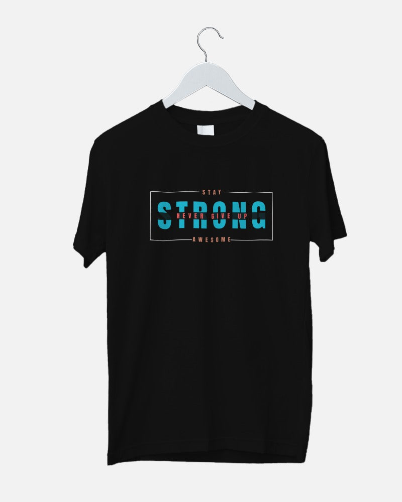 Stay Strong Unisex Graphic Tees