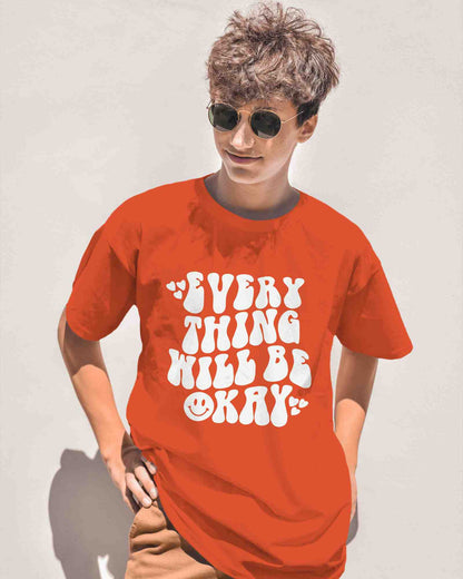 Everything Will be Okay Unisex Graphic  T-shirt