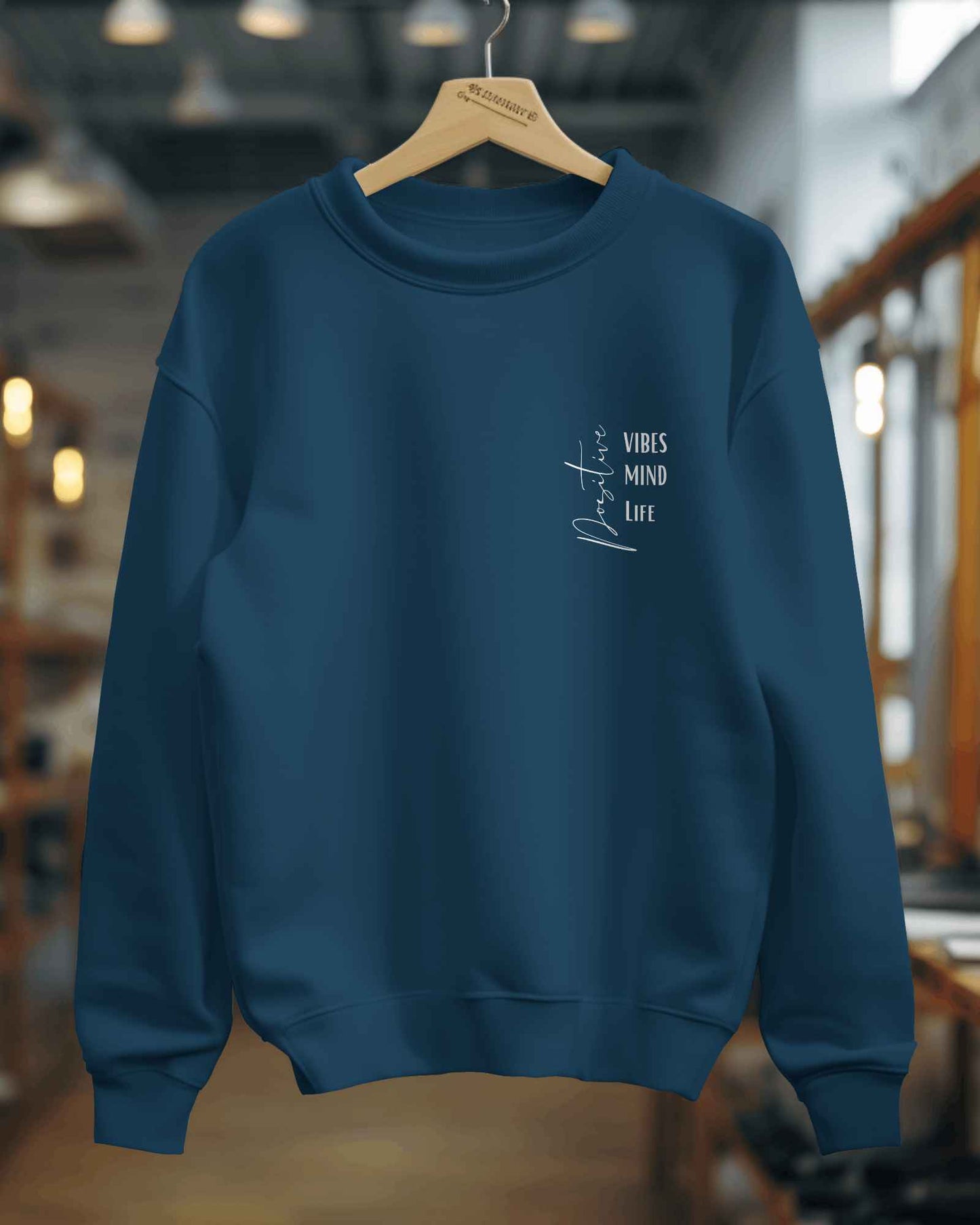 Positive Vibe Mind Life Unisex Sweatshirt